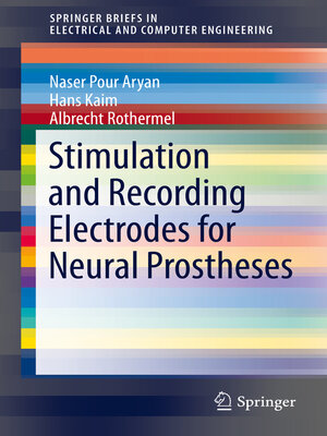 cover image of Stimulation and Recording Electrodes for Neural Prostheses
